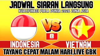 Timnas Indonesia vs Vietnam ~ Kualifikasi piala dunia 2026 zona Asia~Catat jangan kelewatan ❗