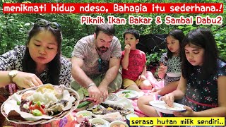 MAKAN IKAN BAKAR \u0026 SAMBAL DABU-DABU.! PIKNIK DI HUTAN..