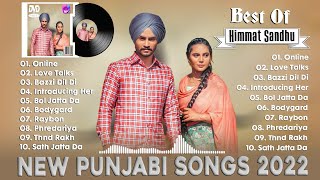 Himmat Sandhu All Song 2022 | New Punjabi Jukebox | Himmat Sandhu New Songs | New Punjabi Songs 2022