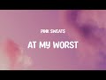 Pink Sweat$ - At My Worst (Mix) Meghan Trainor, The Black Eyed Peas,...