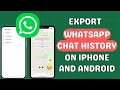 How to export your WhatsApp Chat History on iPhone and Android