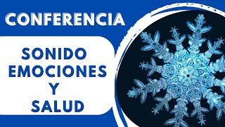 🎵 SONIDO, EMOCIONES y SALUD: ¿CÓMO ESTÁN RELACIONADOS? 🌟 (Conferencia Completa) 💡