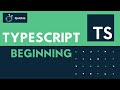 TypeScript #1 - The Beginning