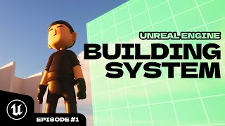 Unreal Engine Building System Tutorial: #1: Core Setup