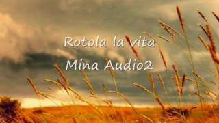 Rotola la vita - Mina e Audio 2