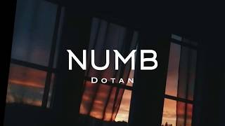 NUMB - Dotan (TRADUZIONE)