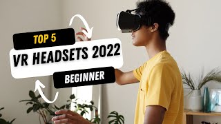 BEST Beginner VR Headset for PC or Standalone 2022 - Cheap Budget Buying Guide