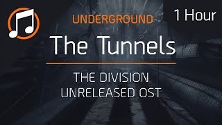 The Division Unreleased OST | The Tunnels : 1 Hour Loop