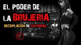 ATERRADORES RELATOS DE BRUJERIA | RELATOS Y LEYENDAS DE TERROR