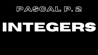 PASCAL For CXC | Integers