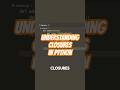 Understanding closures in Python