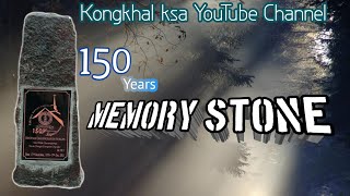 150 years Memory Stone Songna  Kam kasogipa 🥰🥰Kongkhal Mondoli Kam 🥰👍