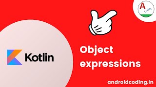 Kotlin : Object expressions and declarations | Added Subtitles | android coding
