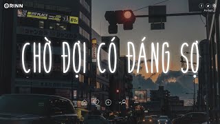 Nhạc Chill TikTok - Những Bản Nhạc Lofi Chill Nhẹ Nhàng - Nhạc Lofi Buồn Hot Nhất Hiện Nay