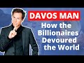 Davos Man: How the Billionaires Devoured the World, Peter S. Goodman, Global Economic Correspondent