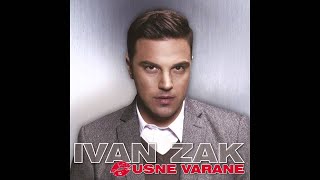 Ivan Zak - Koliko sam tvoj (Official Audio)