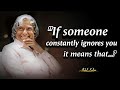 How To Respond An Ignoring Person | Abdul Kalam Motivational Quotes About Life and Love