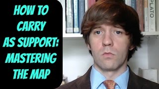 How to Carry as Support -- Mastering the Map