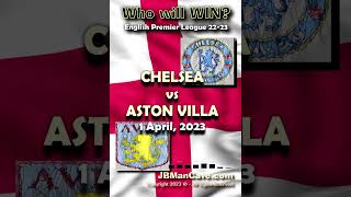 1 April CHELSEA vs ASTON VILLA English Premier League Football 22-2023 EPL #Shorts