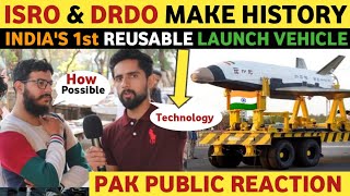 ISRO AND DRDO MAKE HISTORY | INDIAS 1st REUSABLE LAUNCH VEHICLE | PAKISTAN REACTION ON INDIA REAL TV