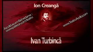 Ion Creangă - Ivan Turbincă (1955) #teatruaudio #teatruonline #teatruradiofonic #teatruvechi