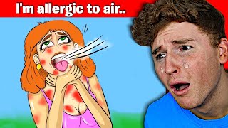 I am ALLERGIC to air.. (True Story)