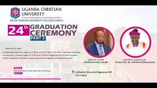 UCU BISHOP BARHAM UNIVERSITY COLLEGE 24th GRADUATION Pt3