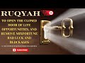 Ultimate Ruqyah to Open the Closed Door of life Opportunities &Remove Misfortune Bad Luck &Blockages