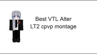 BEST VTL ALTER - Low Tier 2 Crystal PvP Montage