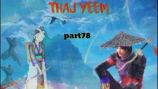 Thaj yeem.part78.(Hmong Action Story).8/1/2023.