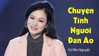 Chuyện Tình Người Đan Áo - Vũ Như Nguyệt | Bolero xinh đẹp còn hát hay