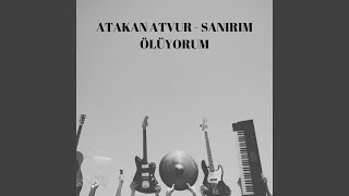 Sanirim Ölüyorum