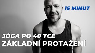 Jóga po 40tce - 15min - 8 jednoduchých pozic pro základní protažení