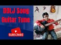 DDLJ Guitar Tune II Kritesh Kreative Korner II