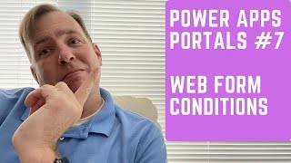 [Step by Step Power Apps Portals Tutorial #7] - Conditions in Web Forms