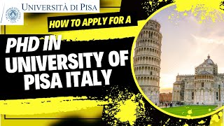 How to apply for a PhD scholarship in University of Pisa Italy | Complete Application Process