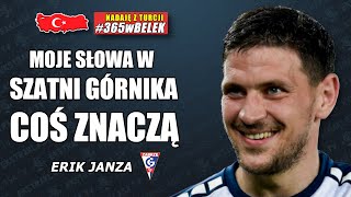 ERIK JANZA: NIE BAŁEM SIĘ TRANSFERU LUKASA PODOLSKIEGO. MOJE SŁOWA W SZATNI GÓRNIKA COŚ ZNACZĄ