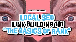 Local SEO Basics -  Link Building 101 For Local Business