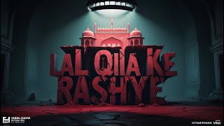 lal qila ke rashiye part 1 unsolved mystary