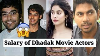 Real Salary of Actors of Dhadak Movie
