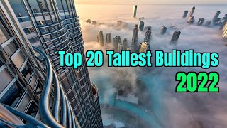 20 Tallest Buildings In The World 2022