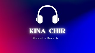 Kina chir ( slowed + Reverb ) - The Prophec - Only Music