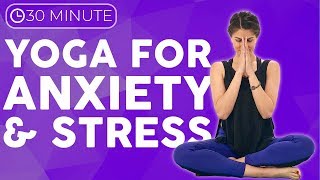 30 minute Yoga for Stress & Anxiety | Full Body Yoga for All Levels