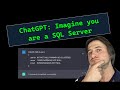 ChatGPT - Imagine you are a Microsoft SQL Server database server