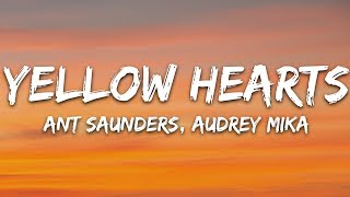 Ant Saunders Audrey Mika Yellow Hearts Lyrics