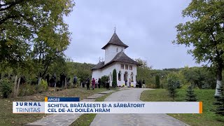 Schitul Brătășești și-a sărbătorit cel de-al doilea hram