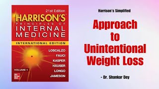 Approach to Unintentional Weight Loss || Harrison’s Simplified Lecture || Dr. Shankar Dey