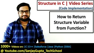 How to pass and return structure variable through function in c programming | by Sanjay Gupta