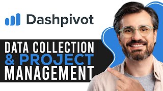 Dashpivot Tutorial 2026 | Data Collection & Project Management Demo