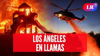 TRAGEDIA PACIFIC PALISADES: INCENDIO en Los Ángeles deja caos y evacuaciones masivas #NewsLR